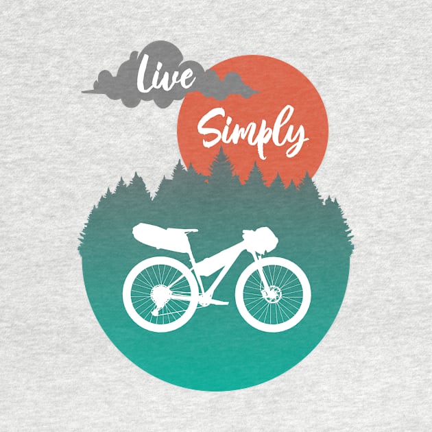 Live Simply - Adventure Mountain Bike Artwork - Bikepacking by anothercyclist